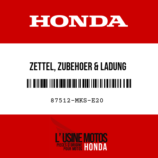 image de 87512-MKS-E20 ZETTEL, ZUBEHOER & LADUNG (BILDSYMBOL)
