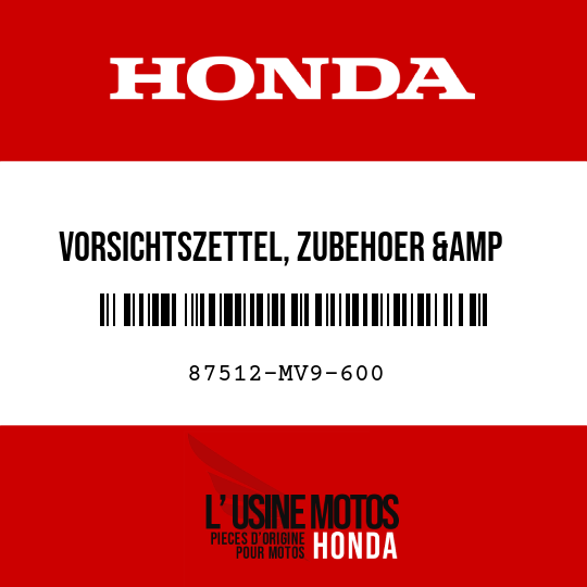 image de 87512-MV9-600 VORSICHTSZETTEL, ZUBEHOER &amp   LADUNG