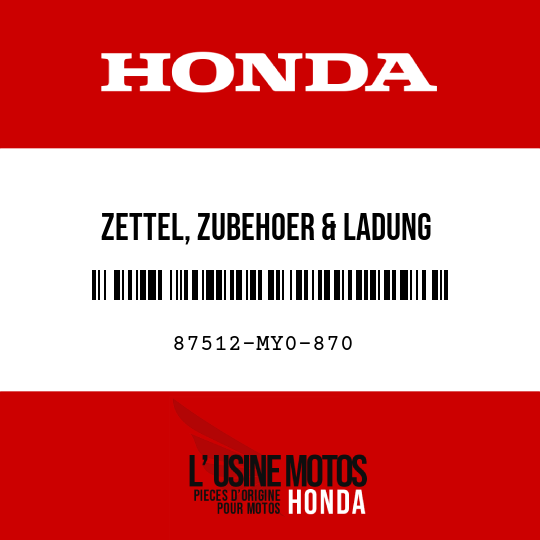 image de 87512-MY0-870 ZETTEL, ZUBEHOER & LADUNG