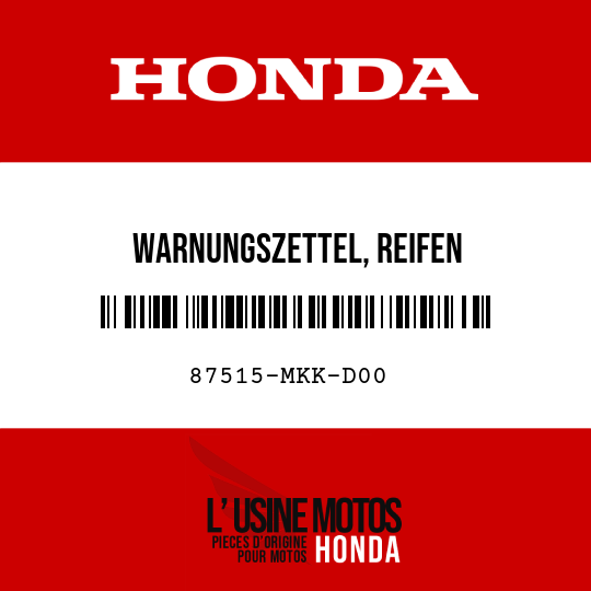 image de 87515-MKK-D00 WARNUNGSZETTEL, REIFEN