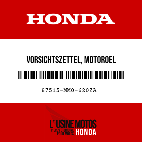 image de 87515-MM0-620ZA VORSICHTSZETTEL, MOTOROEL (FRANZOSISCH) TYPEB 