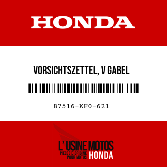 image de 87516-KF0-621 VORSICHTSZETTEL, V GABEL