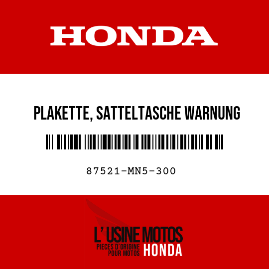 image de 87521-MN5-300 PLAKETTE, SATTELTASCHE WARNUNG