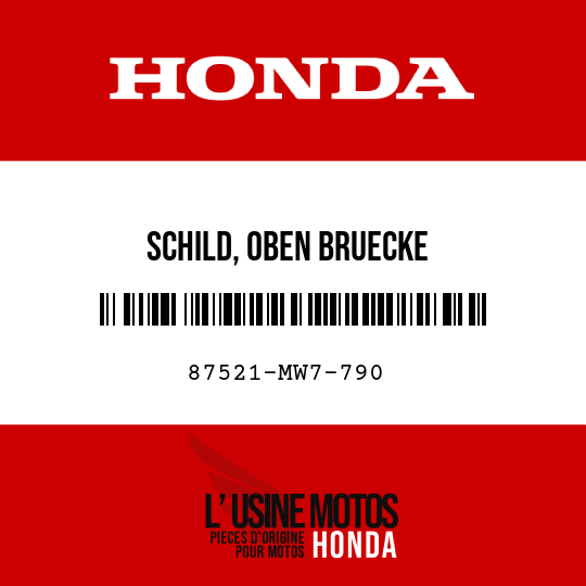 image de 87521-MW7-790 SCHILD, OBEN BRUECKE