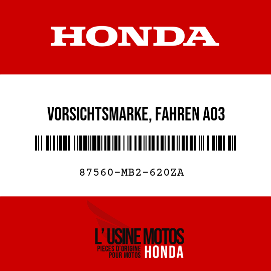 image de 87560-MB2-620ZA VORSICHTSMARKE, FAHREN A03 (FRANZOSISCH)