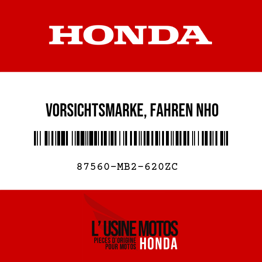 image de 87560-MB2-620ZC VORSICHTSMARKE, FAHREN NH0 (FRANZOSISCH)