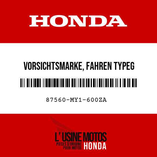 image de 87560-MY1-600ZA VORSICHTSMARKE, FAHREN TYPEG