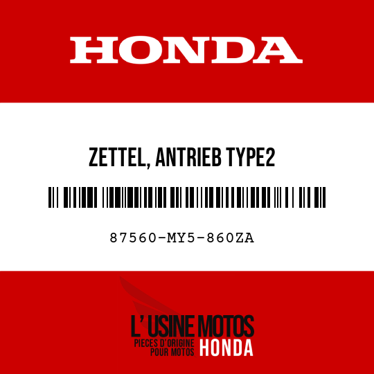 image de 87560-MY5-860ZA ZETTEL, ANTRIEB TYPE2 