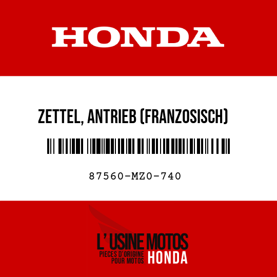 image de 87560-MZ0-740 ZETTEL, ANTRIEB (FRANZOSISCH)