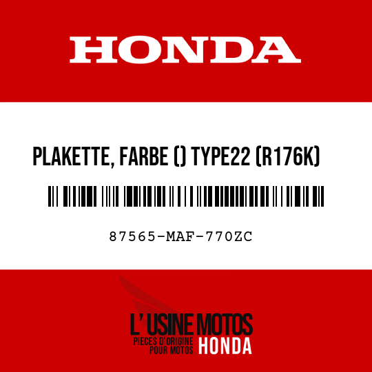 image de 87565-MAF-770ZC PLAKETTE, FARBE () TYPE22 (R176K)