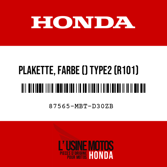 image de 87565-MBT-D30ZB PLAKETTE, FARBE () TYPE2 (R101)