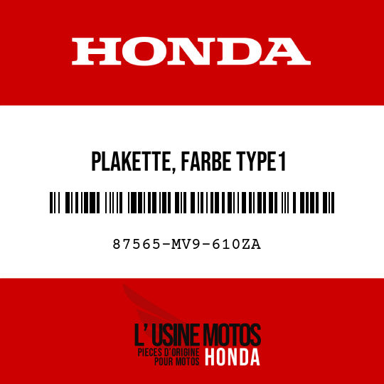 image de 87565-MV9-610ZA PLAKETTE, FARBE TYPE1