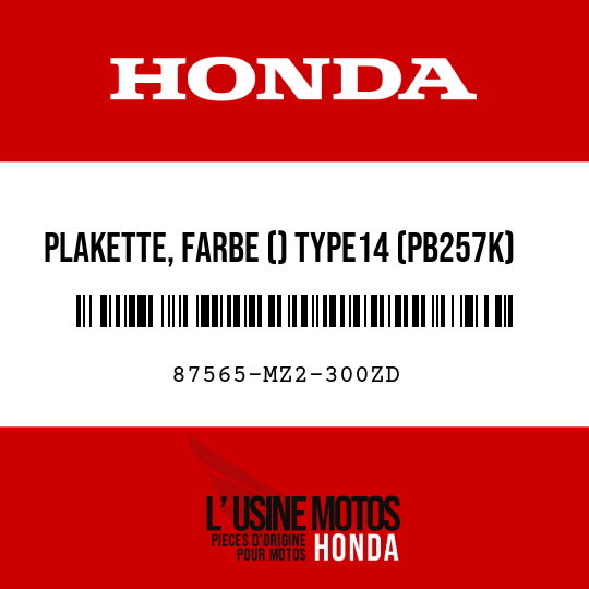 image de 87565-MZ2-300ZD PLAKETTE, FARBE () TYPE14 (PB257K)
