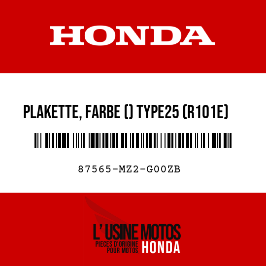 image de 87565-MZ2-G00ZB PLAKETTE, FARBE () TYPE25 (R1O1E)