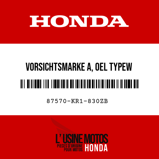 image de 87570-KR1-830ZB VORSICHTSMARKE A, OEL TYPEW 
