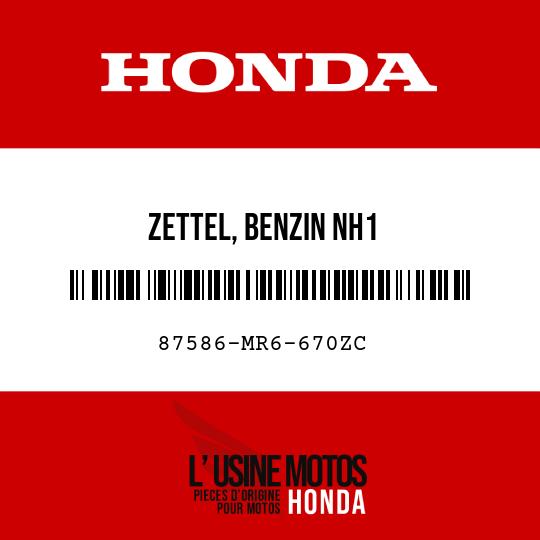 image de 87586-MR6-670ZC ZETTEL, BENZIN NH1 
