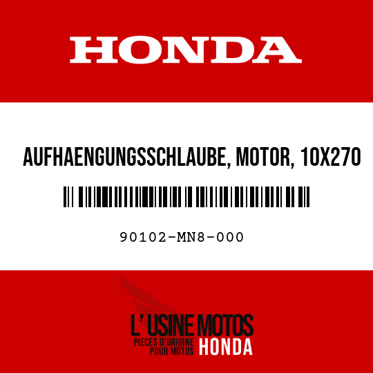 image de 90102-MN8-000 AUFHAENGUNGSSCHLAUBE, MOTOR, 10X270