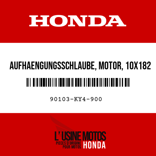 image de 90103-KY4-900 AUFHAENGUNGSSCHLAUBE, MOTOR, 10X182