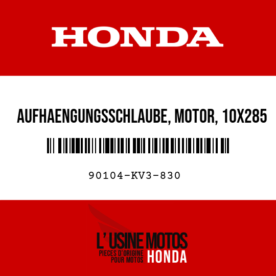 image de 90104-KV3-830 AUFHAENGUNGSSCHLAUBE, MOTOR, 10X285