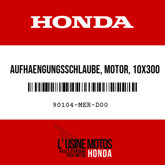 image de 90104-MER-D00 AUFHAENGUNGSSCHLAUBE, MOTOR, 10X300
