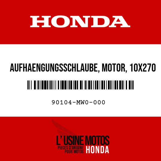 image de 90104-MW0-000 AUFHAENGUNGSSCHLAUBE, MOTOR, 10X270