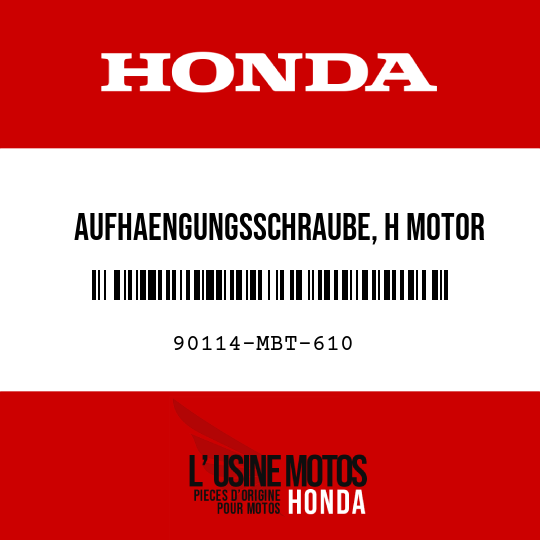 image de 90114-MBT-610 AUFHAENGUNGSSCHRAUBE, H MOTOR 15X190
