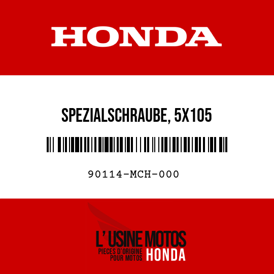 image de 90114-MCH-000 SPEZIALSCHRAUBE, 5X105