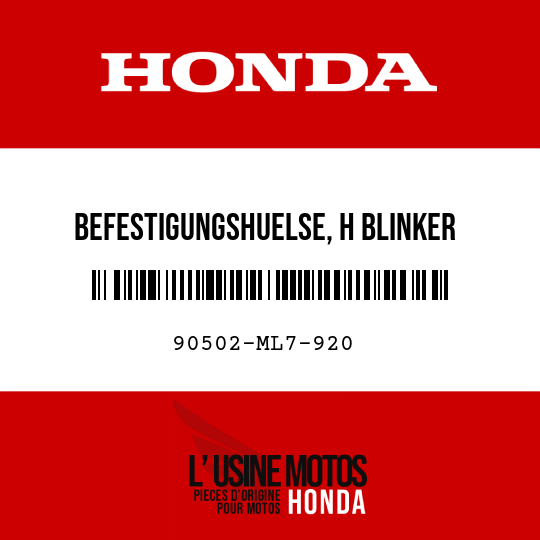image de 90502-ML7-920 BEFESTIGUNGSHUELSE, H BLINKER