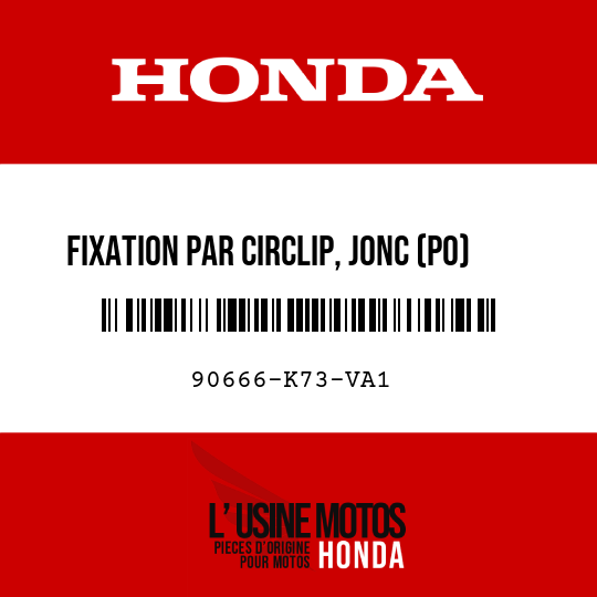 image de 90666-K73-VA1 FIXATION PAR CIRCLIP, JONC (PO)
