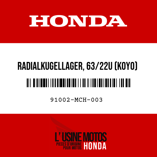 image de 91002-MCH-003 RADIALKUGELLAGER, 63/22U (KOYO)