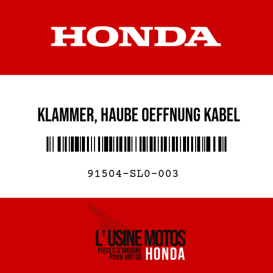 image de 91504-SL0-003 KLAMMER, HAUBE OEFFNUNG KABEL