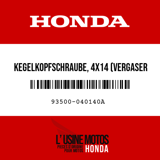 image de 93500-040140A KEGELKOPFSCHRAUBE, 4X14 (VERGASER NR)